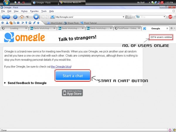 Chat anonymously with strangers @ Omegle.com . 